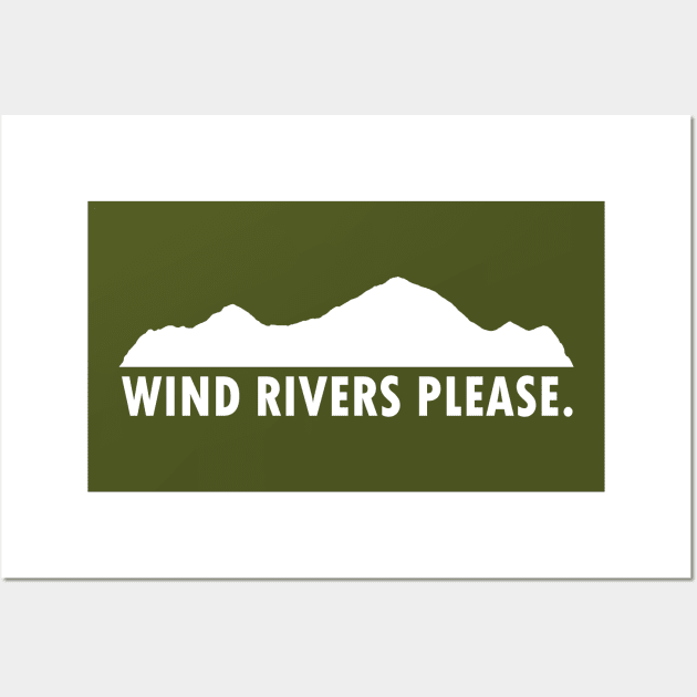 Wind Rivers Please Wall Art by esskay1000